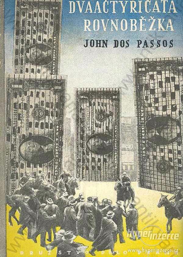 Dvaačtyřicátá rovnoběžka John dos Passos 1946 - foto 1