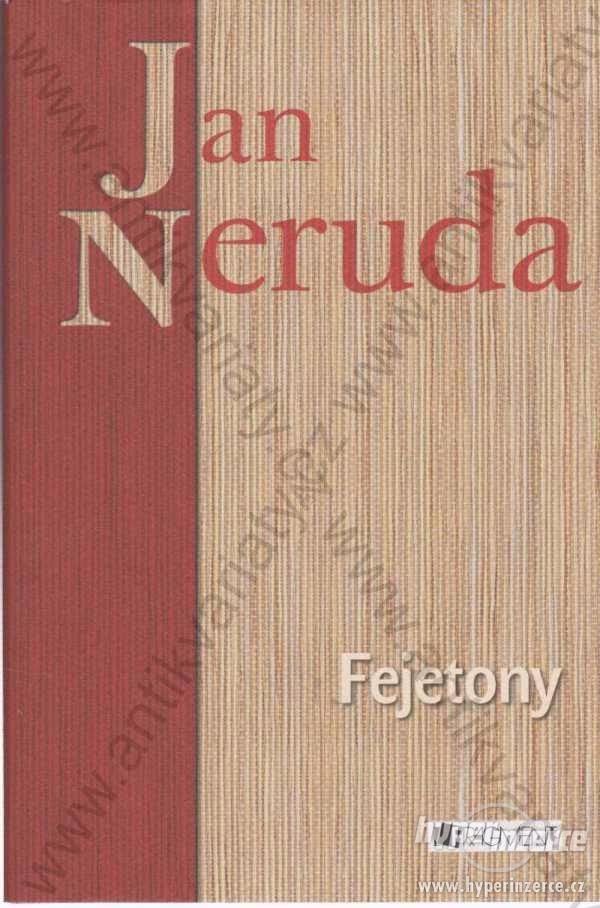 Fejetony - Jan Neruda; Fragment, Praha 2011 - foto 1