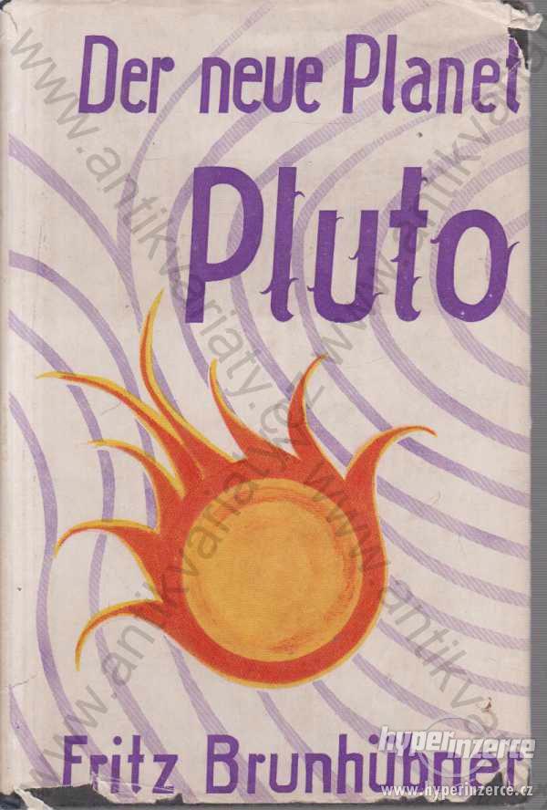 Der neue Planet Pluto Fritz Brunhübner 1952 - foto 1