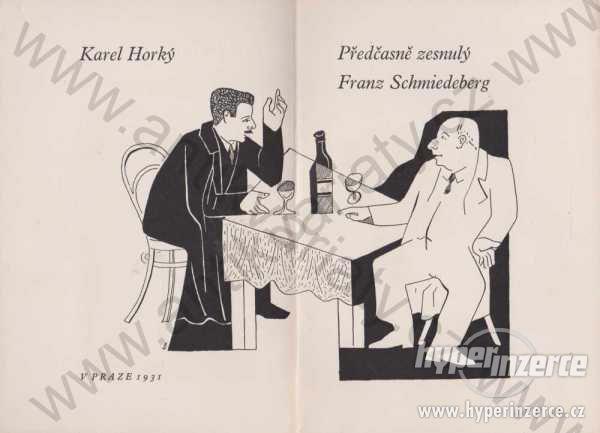 Předčasně zesnulý Franz Schmiedeberg Karel Horký - foto 1