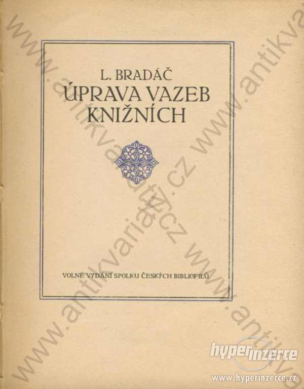 Úprava vazeb knižních L. Bradáč 1911 - foto 1