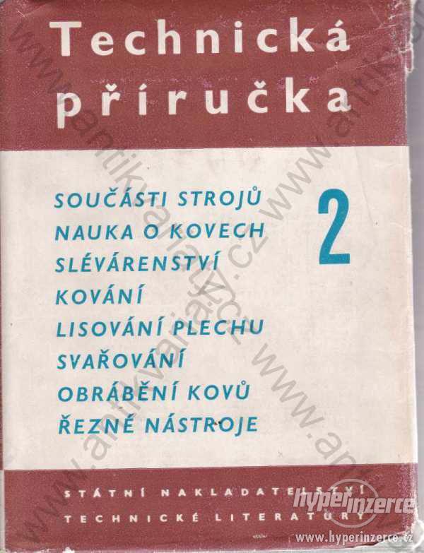 Technická příručka sv. 2. SNTL, Praha 1958 - foto 1