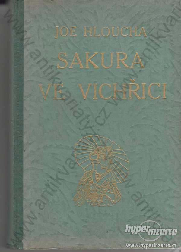 Sakura ve vichřici  - Joe Hloucha, A. Neubert 1940 - foto 1