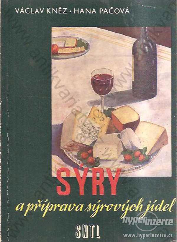 Sýry a příprava sýrových jídel 1958 SNTL, Praha - foto 1