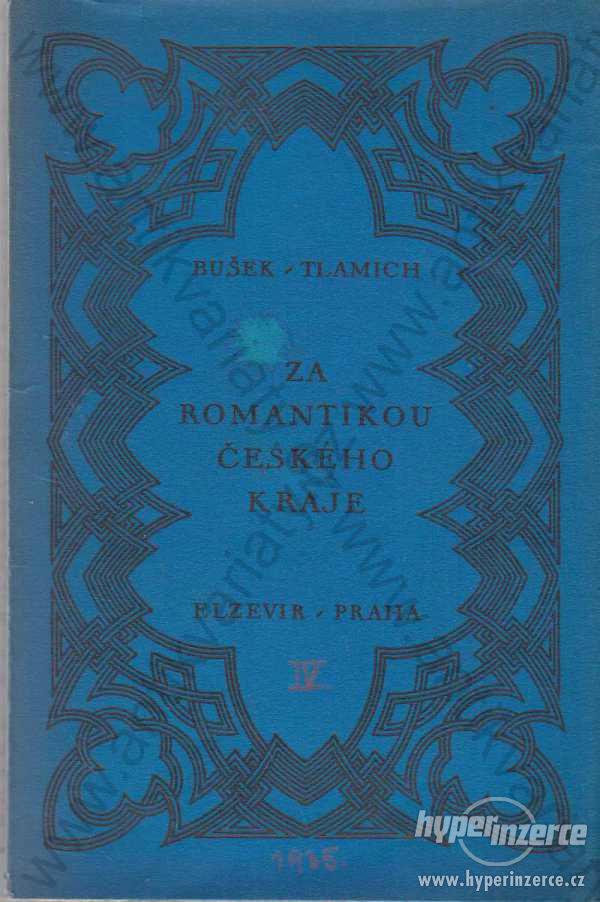 Za romantikou českého kraje .. Zdeněk Tlamich 1927 - foto 1