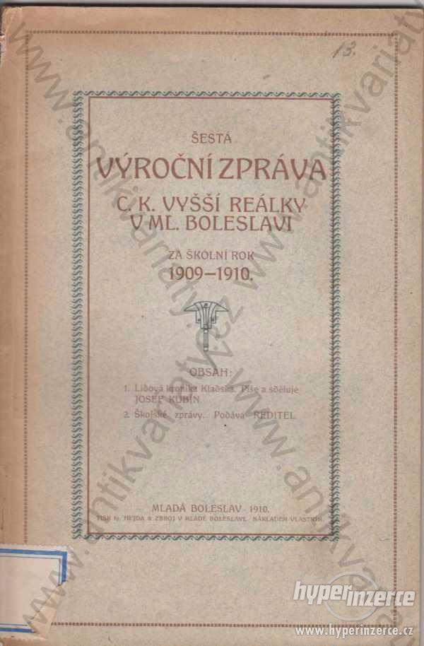 Šestá výroční zpráva c.k. vyšší reálky v Ml. Boleslavi za školní rok 1909 - 1910 - foto 1