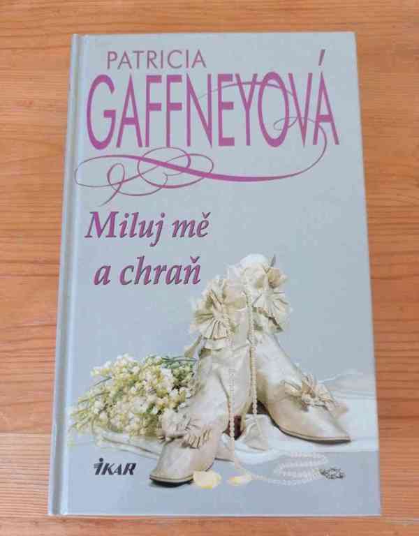 PATRICIA GAFFNEYOVÁ - Miluj mě a chraň - foto 1