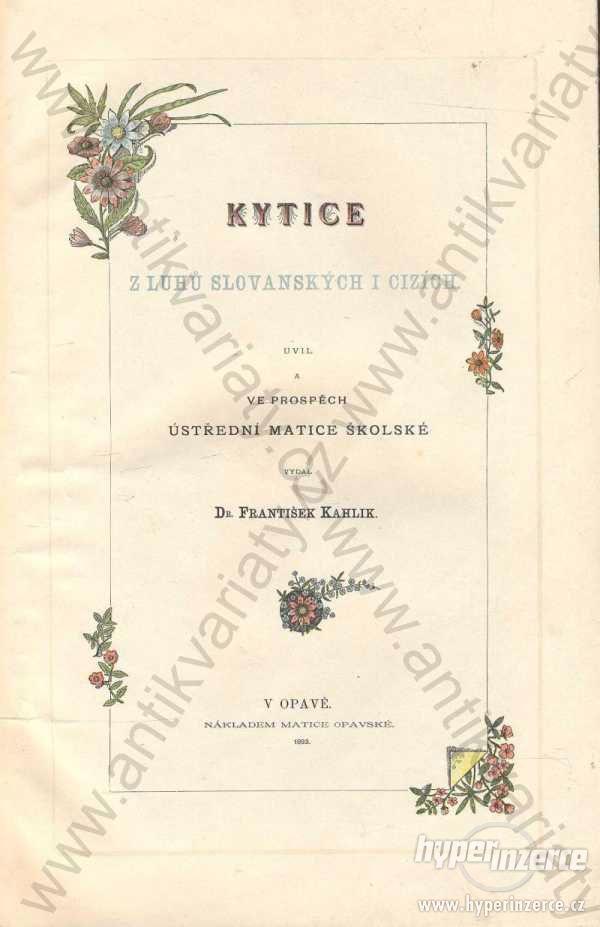 Kytice František Kahlik 1893 - foto 1