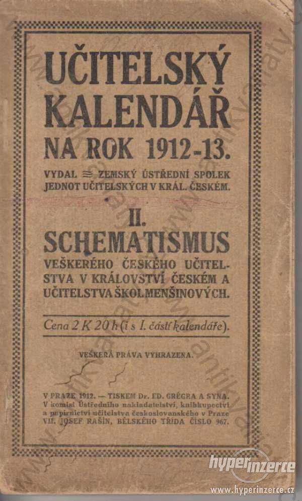 Učitelský kalendář na rok1912-1913 II.Schematismus - foto 1