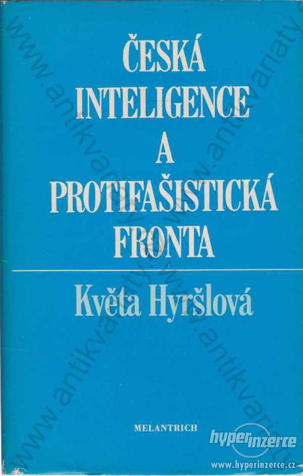 Česká inteligence a protifašistická fronta  1985 - foto 1