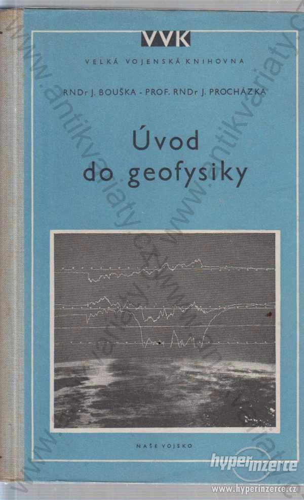 Úvod do geofysiky Bouška, Procházka - foto 1