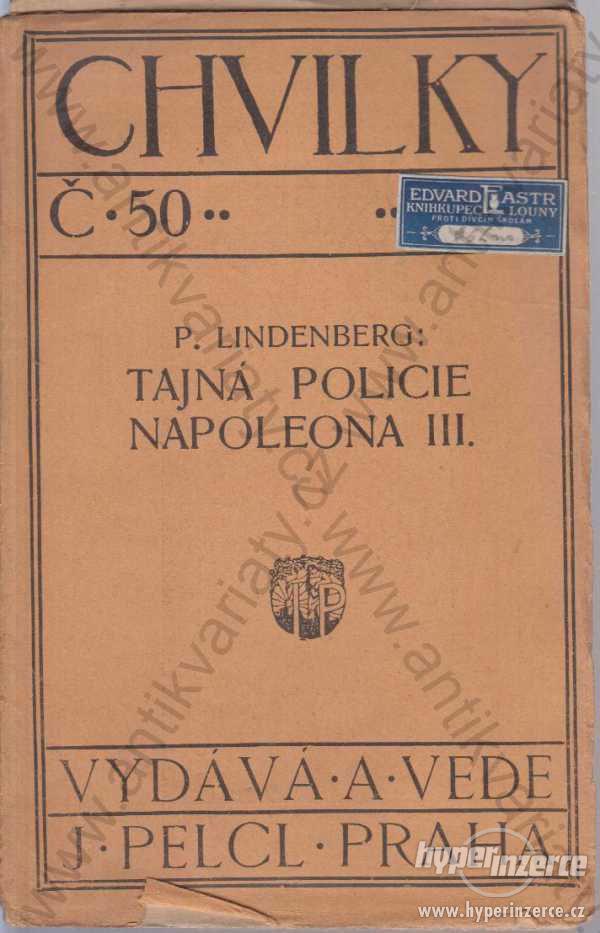 Tajná policie Napoleona III. P. Lindenberg 1911 - foto 1