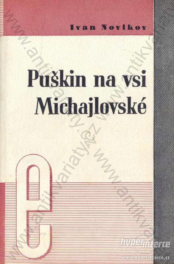 Puškin na vsi Michajlovské Ivan Novikov 1937 - foto 1