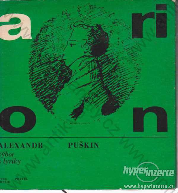 Alexandr Puškin, výbor z lyriky Antonín Brousek - foto 1
