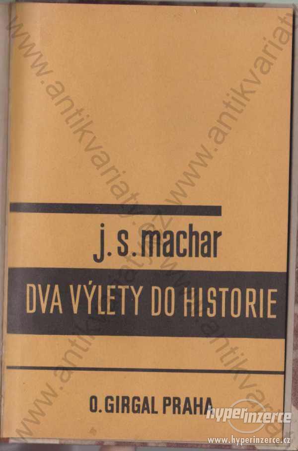 Dva výlety do historie J. S. Machar 1932 - foto 1