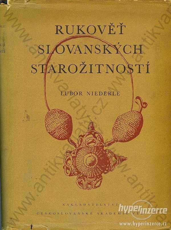 Rukověť slovanských starožitností Lubor Niederle - foto 1