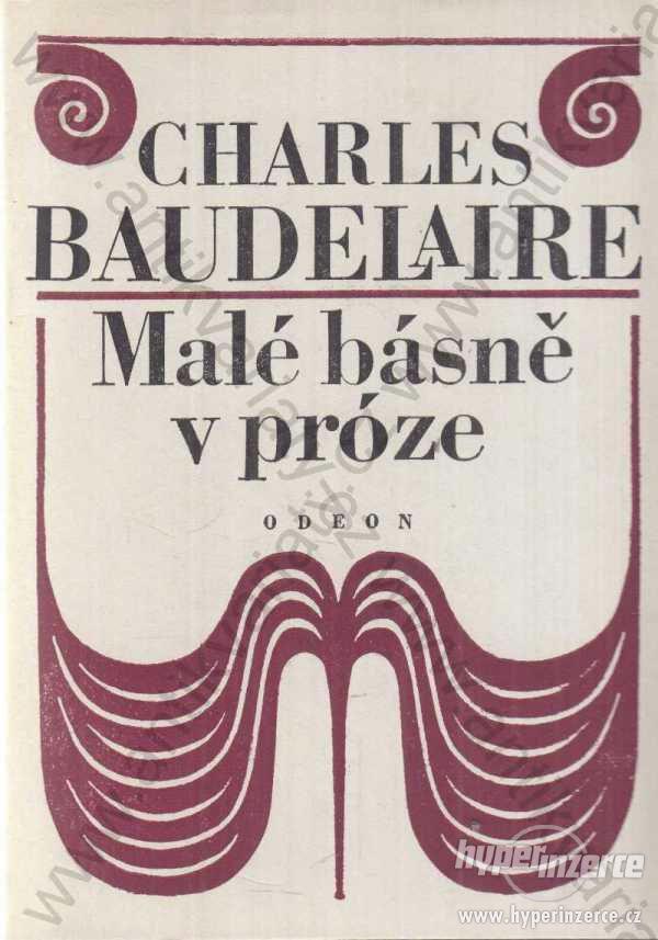 Malé básně v próze  Charles Baudelaire Odeon 1979 - foto 1