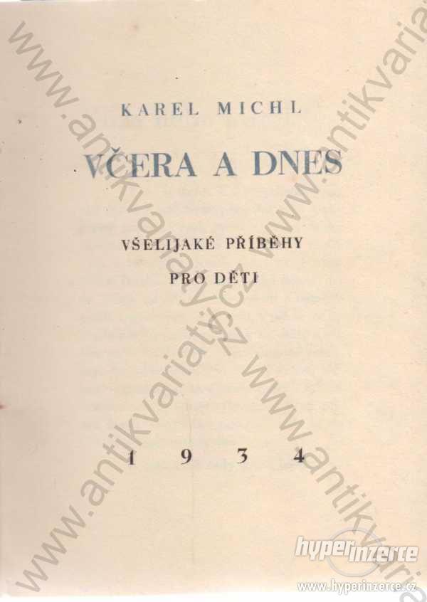 Včera a dnes Karel Michl 1934 - foto 1
