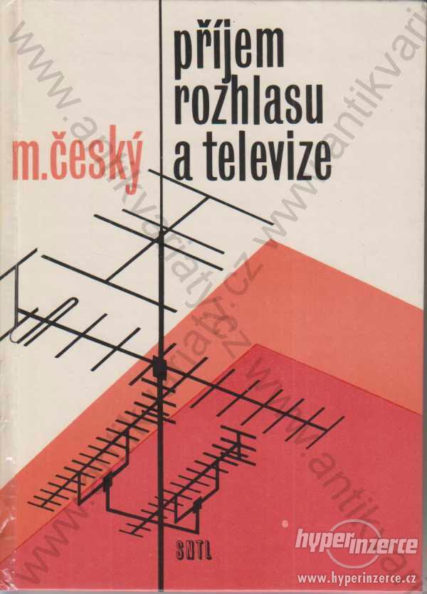 Příjem rozhlasu a televize  M.Český SNTL 1981 - foto 1