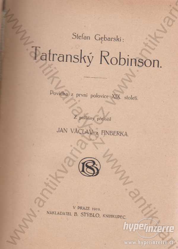 Tatranský Robinson Stefan Gebarski B. Stýblo 1919 - foto 1