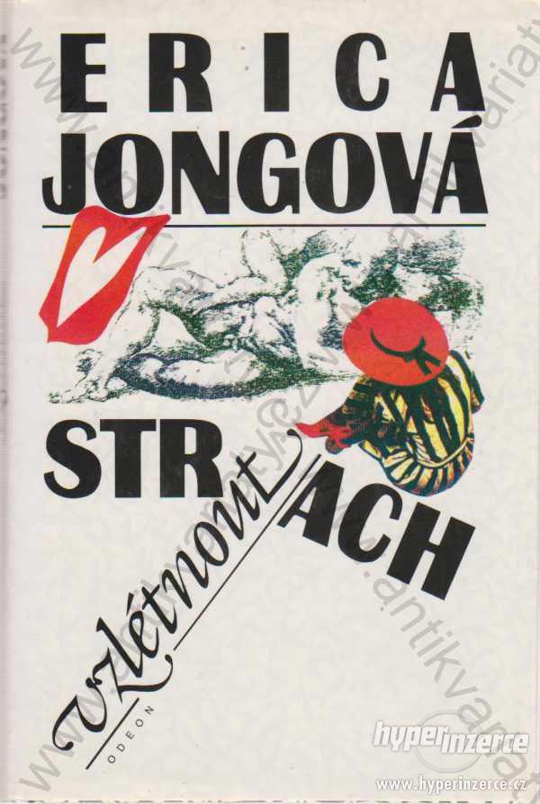 Strach vzlétnout Erica Jongová 1994 Odeon, Praha - foto 1