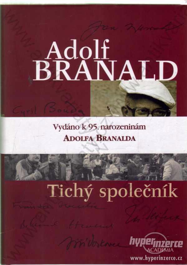Tichý společník Adolf Branald Academia, Praha 2005 - foto 1