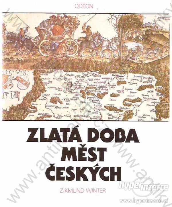 Zlatá doba měst českých Zikmund Winter 1991 - foto 1