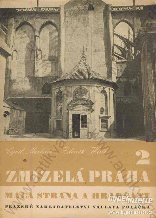 Zmizelá Praha 2 Cyril Merhout a Zdeněk Wirth - foto 1