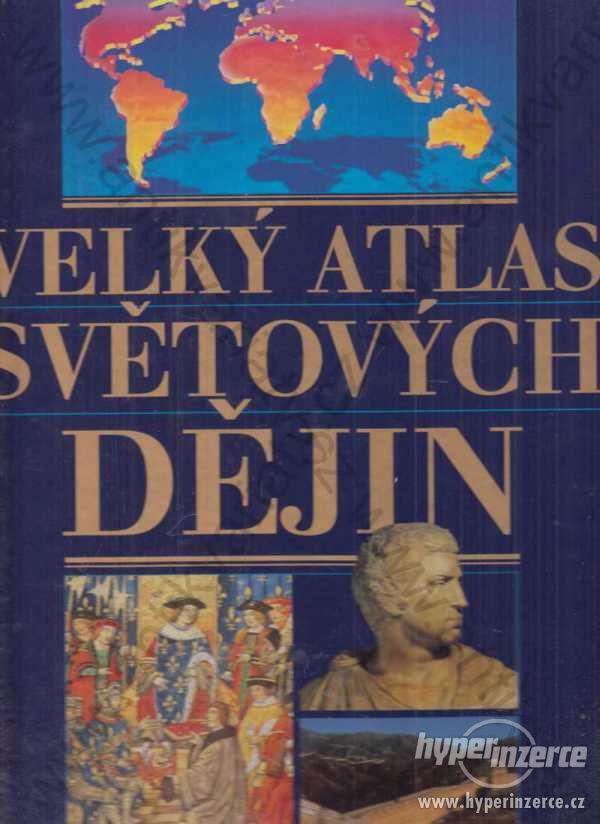 Velký atlas světových dějin Reader's Digest  2002 - foto 1