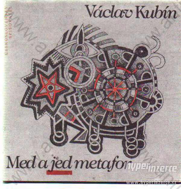 Med a jed metafor Václav Kubín 1989 Čes.spis. - foto 1
