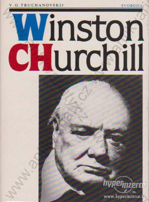 Winston Churchill V. G. Truchanovskij Svoboda - foto 1