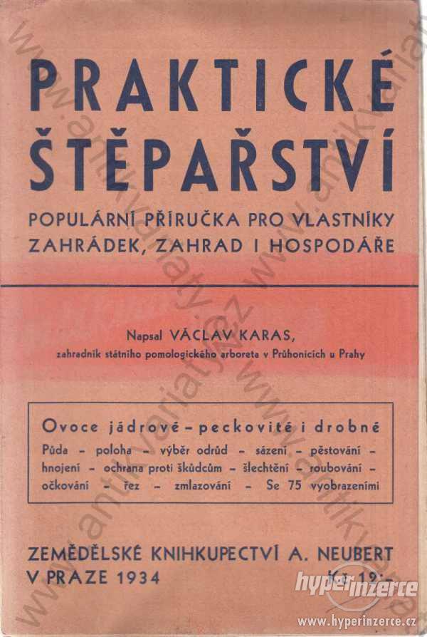 Praktické štěpařství Václav Karas 1934 A. Neubert - foto 1