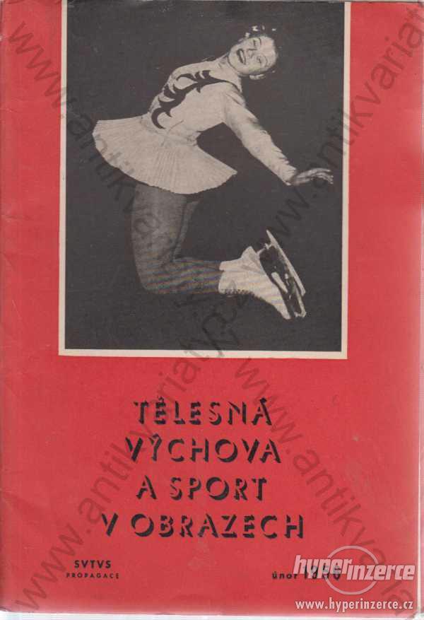 Tělesná výchova a sport v obrazech 1956 - foto 1