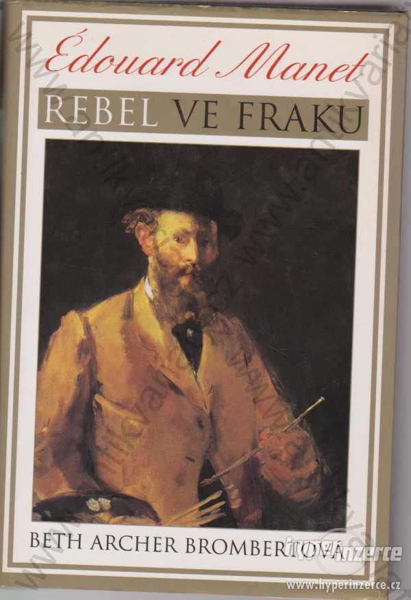 Édouard Manet Rebel ve fraku B. A. Brombertová - foto 1