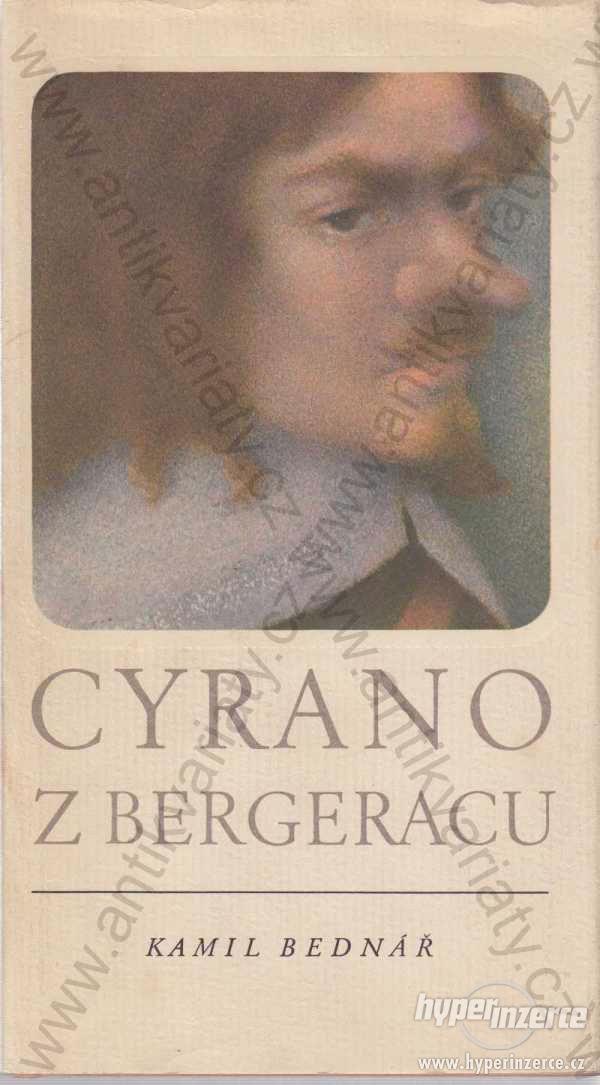 Cyrano z Bergeracu Kamil Bednář 1973 Mladá fronta - foto 1