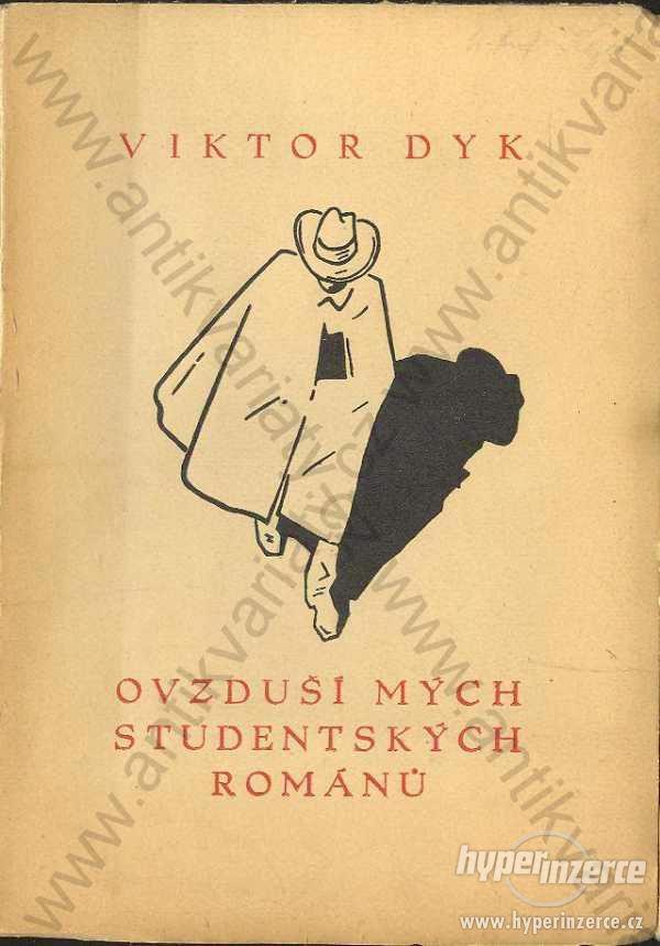 Ovzduší mých studentských románů Viktor Dyk 1931 - foto 1