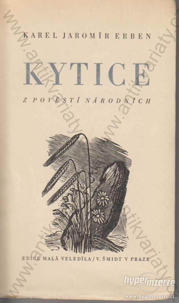 Kytice K. J. Erben Vilém Šmidt, Praha 1947 - foto 1