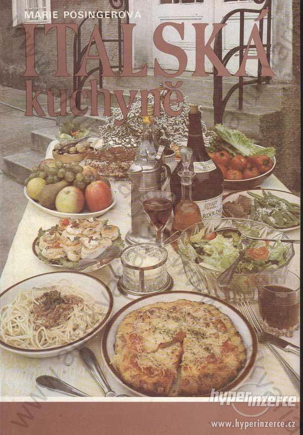 Italská kuchyně Marie Posingerová Merkur 1987 - foto 1