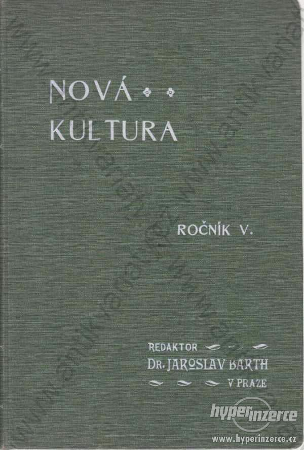 Nová kultura roč. V., 1911-1912 - foto 1