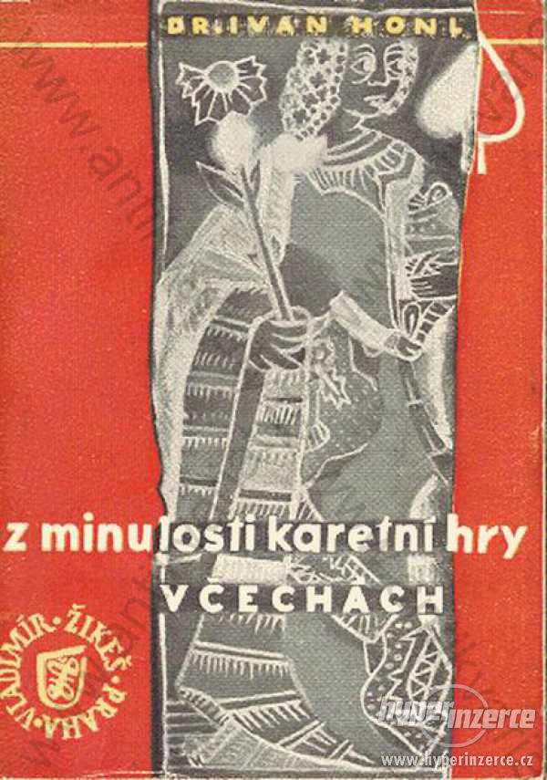 Z minulosti karetní hry v Čechách Ivan Honl 1947 - foto 1