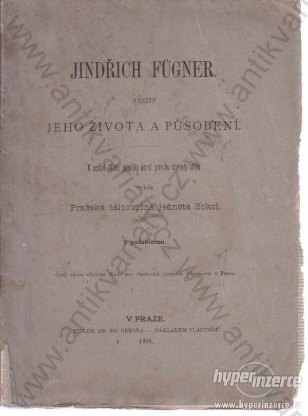 Jindřich Fugner Nástin jeho život a působení 1885 - foto 1