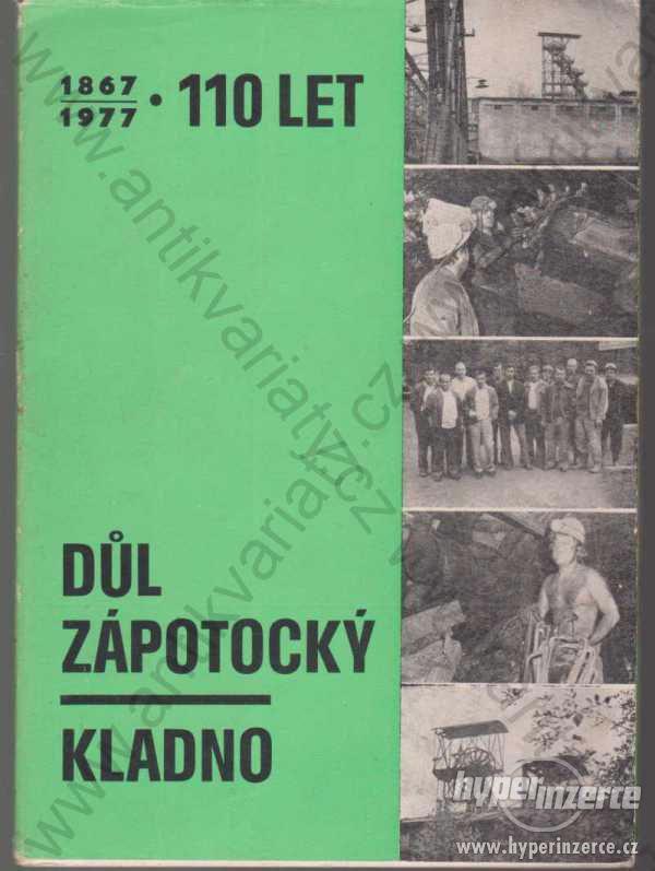 Sto deset let dolu Zápotocký 1977 - foto 1