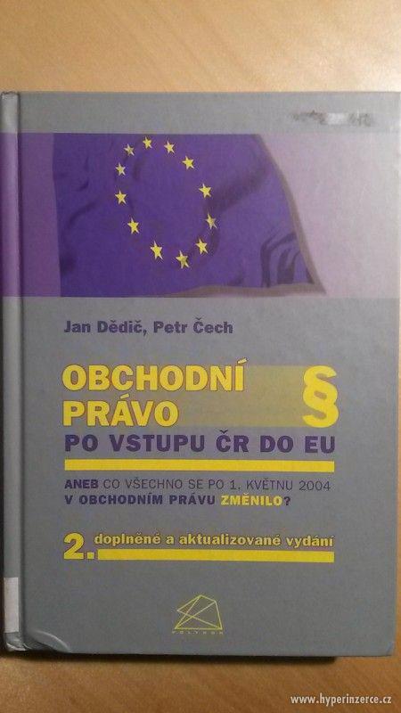 Obchodní právo po vstupu ČR do EU - Jan Dědič, Petr Čech - foto 1