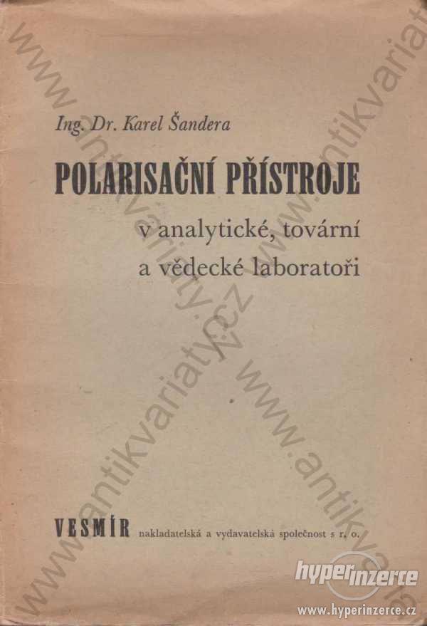 Polarisační přístroje Karel Šandera 1946 - foto 1