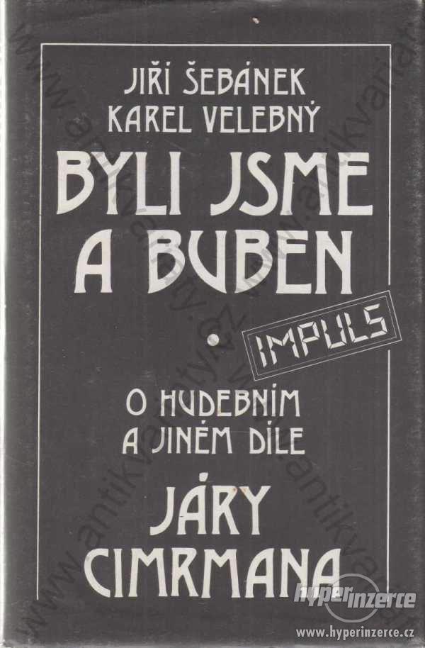 Byli jsme a buben Jiří Šebánek, Karel Velebný 1988 - foto 1