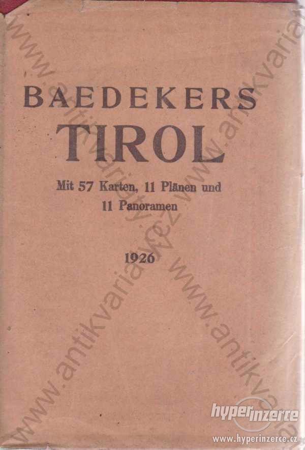 Baedekers Tirol Karl Baedeker 1926 Karl Baedeker - foto 1