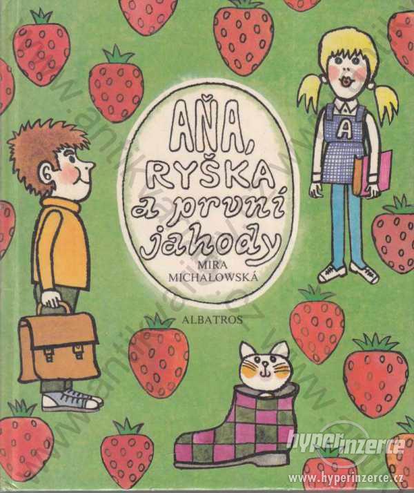 Aňa, Ryška a první jahody Mira Michalowská 1983 - foto 1