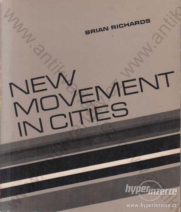 New Movement in Cities Brian Richards 1966 - foto 1