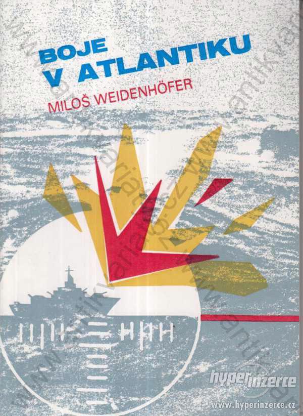Boje v Atlantiku Miloš Weidenhöfer Návrat 1992 - foto 1