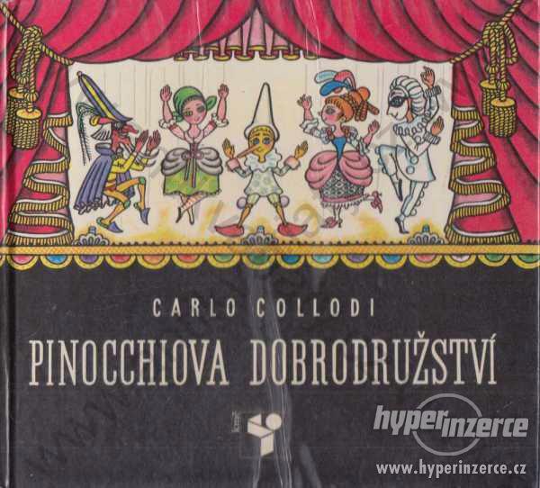 Pinocchiova dobrodružství Carlo Collodi 1969 - foto 1